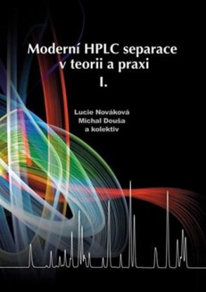 Moderní HPLC separace v teorii a praxi I
