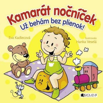 Kamarát nočníček - Už behám bez plienok!