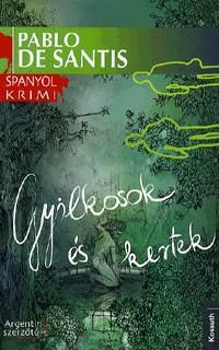 Gyilkosok és kertek