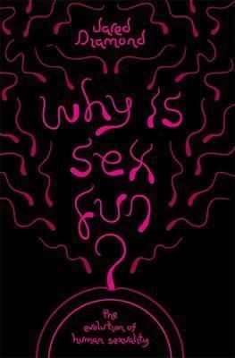 Why Is Sex Fun?