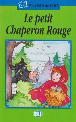 ELI - F - Plaisir de Lire - Le petit Chaperon Rouge + CD