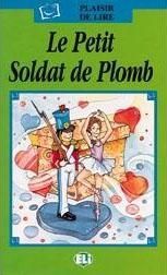 ELI - F - Plaisir de Lire - Le petit Soldat de Plomb + CD