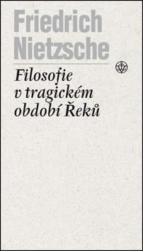 Filosofie v tragickém období Řeků