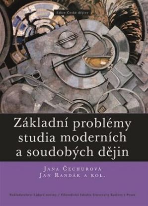 Základní problémy studia moderních a soudobých dějin