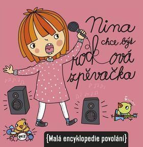Nina chce být rocková zpěvačka