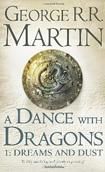 A Dance with Dragons 1: Dreams and Dust