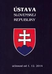 Ústava Slovenskej republiky účinnosť od 1.12.2014