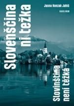 Slovenščina ni težka. Slovinština není těžká