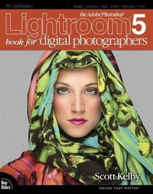 The Adobe Photoshop Lightroom 5 Book for Digital Photographers