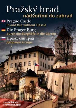 Pražský hrad, nádvořími do zahrad