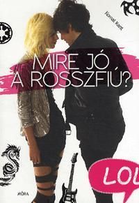 Mire jó a rosszfiú?