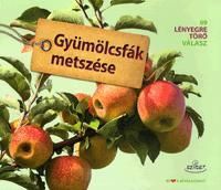 Gyümölcsfák metszése
