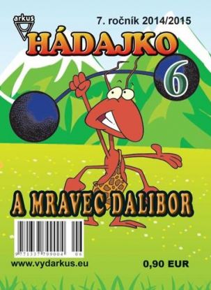 Hádajko 6 2015 a mravec Dalibor