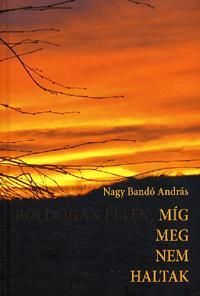Míg meg nem haltak