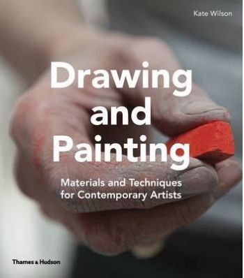 Drawing & Painting: Materials and Techniques for Contemporary Artists