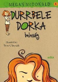 Durrbele Dorka belevág