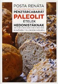 Pénztárcabarát Paleolit ételek hedonistáknak