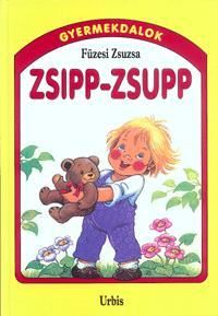 Zsipp-zsupp - Gyermekdalok