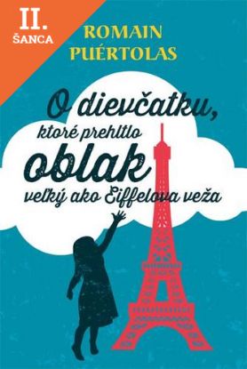 Lacná kniha O dievčatku, ktoré prehltlo oblak veľký ako Eiffelova veža