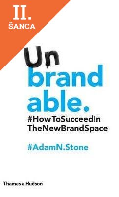 Lacná kniha Unbrandable: How to Succeed in the New Brand Space