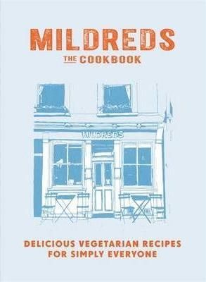 Mildreds: The Vegetarian Cookbook
