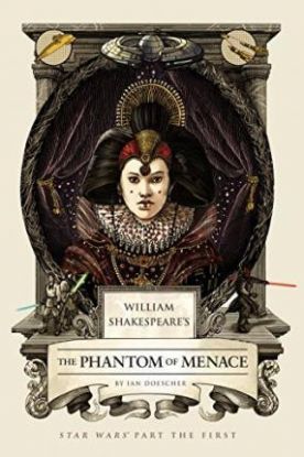 Shakespeare Phantom Menace