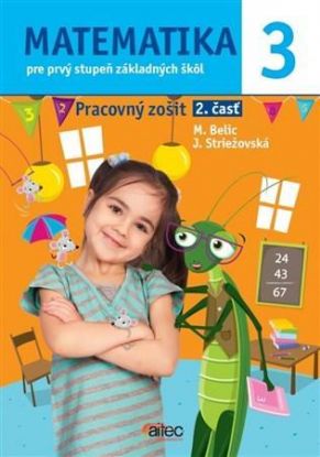 Matematika 3. pre prvý stupeň základných škôl - Pracovný zošit, 2. časť