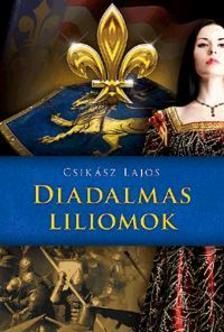 Diadalmas liliomok