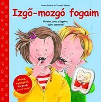 Izgő-mozgó fogaim