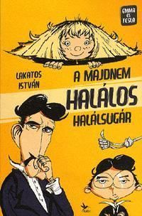 A majdnem halálos halálsugár