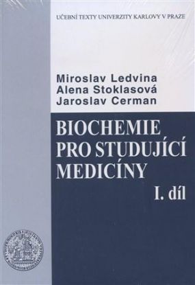 Biochemie pro studující medicíny I. a II.