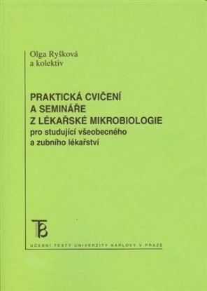Praktická cvičení a semináře z lékařské mikrobiologie