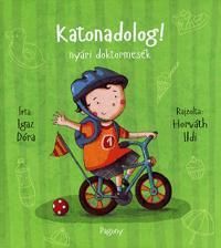 Katonadolog! - nyári doktormesék