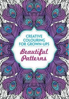 Beautiful Patterns: Creative Colouring for Grown-Ups
