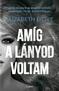 Amíg a lányod voltam