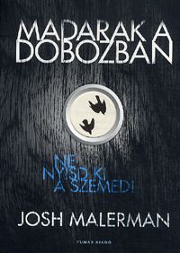Madarak a dobozban