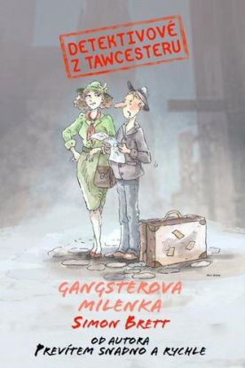 Detektivové z Tawchesteru: Gangsterova milenka