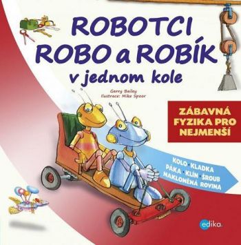 Robotci Robo a Robík v jednom kole