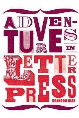 Adventures in Letterpress