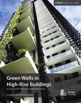 Green Walls and Vertical Vegetation in High-Rise Buildings