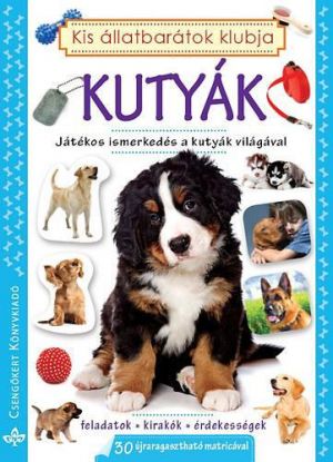 Kutyák - Játékos ismerkedés a kutyák világával