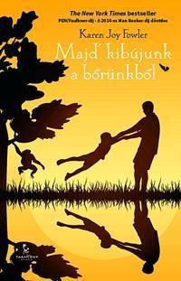 Majd kibújunk a bőrünkből