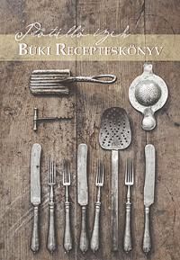 Időtálló ízek - Büki recepteskönyv