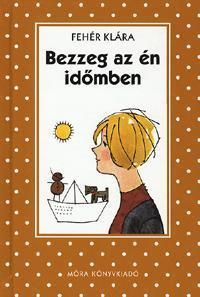 Bezzeg az én időmben