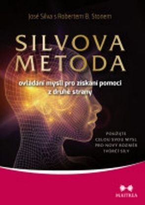 Silvova metoda ovládání mysli pro získání pomoci z druhej strany