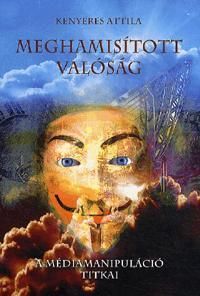 Meghamisított valóság