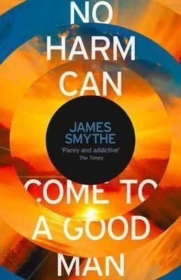 No Harm Can Come To A Good Man