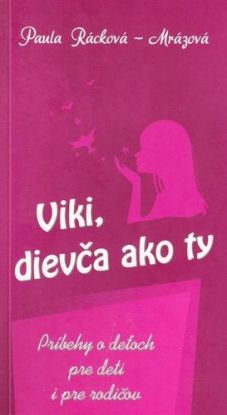 Viki, dievča ako ty