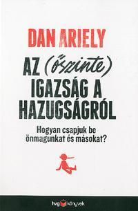 Az (őszinte) igazság a hazugságról
