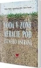 Voda v zóne areácie pôd Žitného ostrova